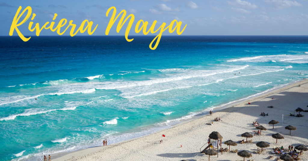 Riviera Maya y Alrededores